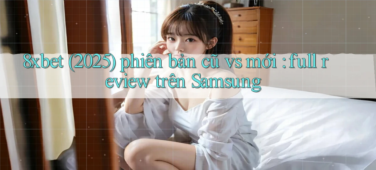 8xbet   Nền Tảng Cập Nhật   Link Game Mới