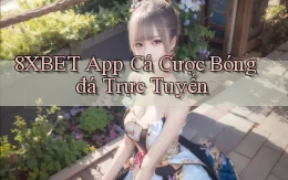 8xbet app cá cược bóng đá trực tuyến