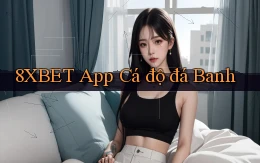 8xbet app cá độ đá banh
