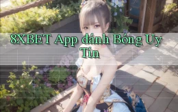 8xbet app đánh bóng uy tín