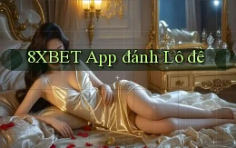8xbet app đánh lô đề