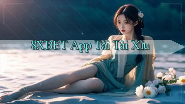8xbet app tải tài xỉu