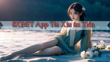 8xbet app tài xỉu ăn tiền