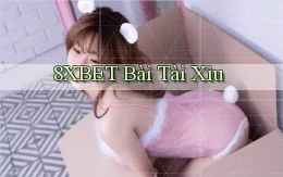 8xbet bài tài xỉu