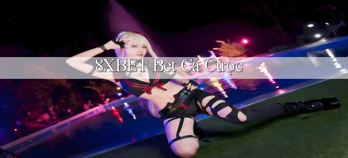 8xbet   Nền Tảng Cập Nhật   Link Game Mới