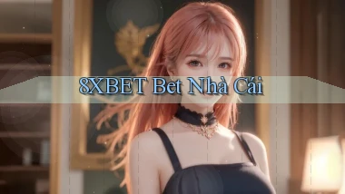8xbet bet nhà cái
