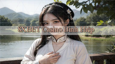 8xbet casino bình hiệp