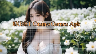 8xbet casino games apk