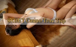 8xbet casino truc tiep
