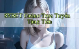 8xbet casino trực tuyến tặng tiền