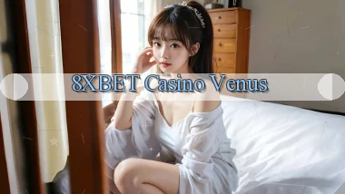8xbet casino venus
