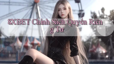 8xbet  chính sách quyền riêng tư