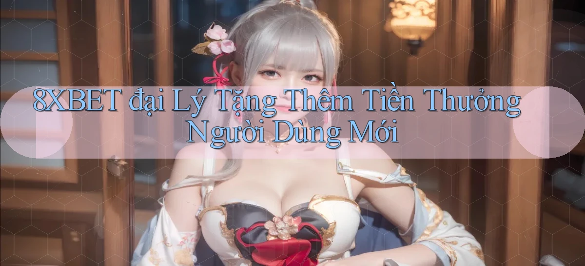 8xbet   Nền Tảng Cập Nhật   Link Game Mới