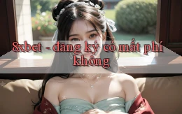 8xbet   đăng ký có mất phí không