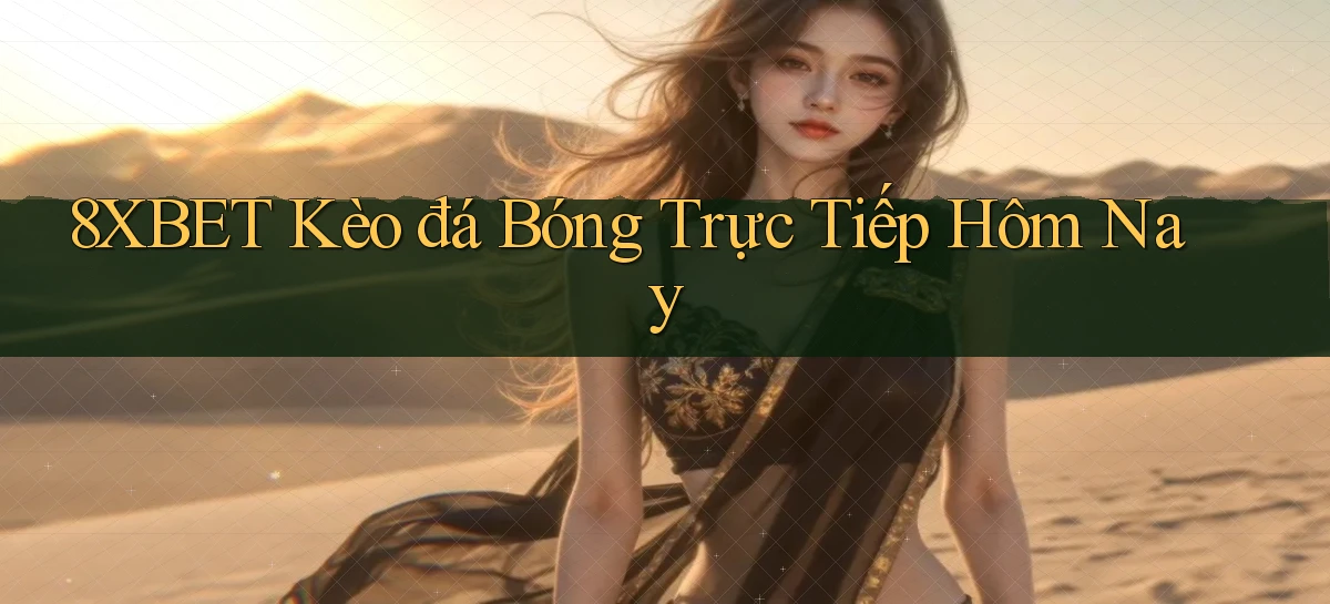 8xbet   Nền Tảng Cập Nhật   Link Game Mới