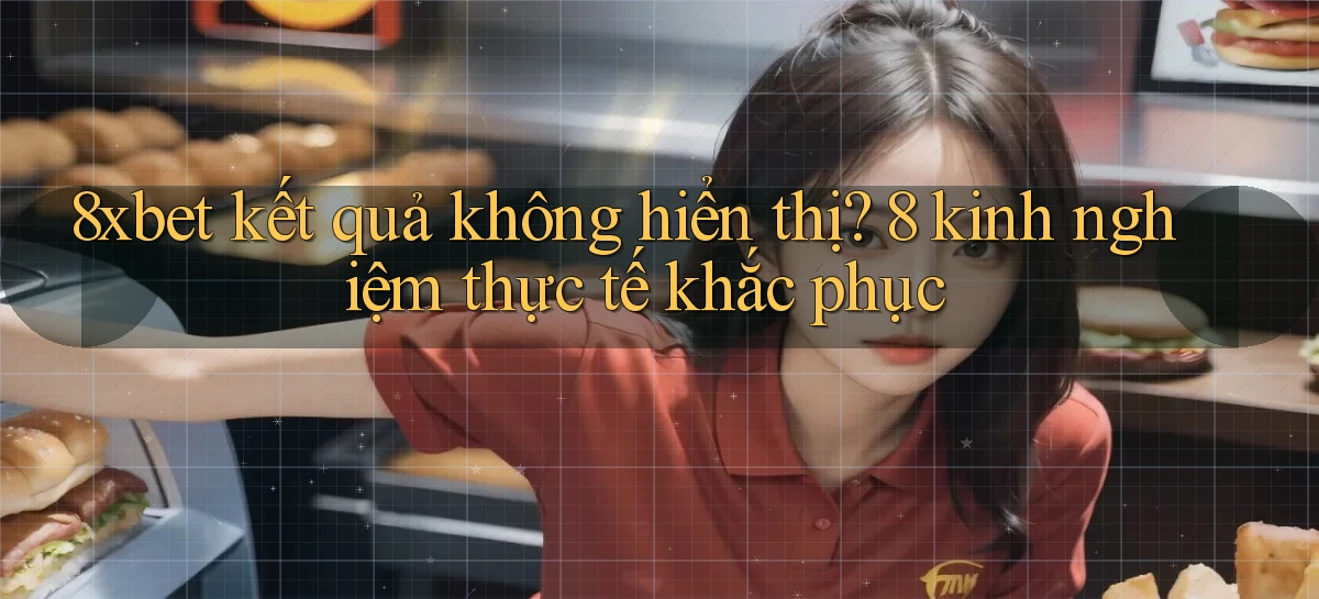8xbet   Nền Tảng Cập Nhật   Link Game Mới