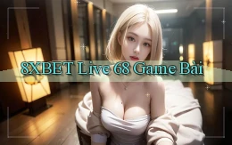8xbet  live 68 game bài