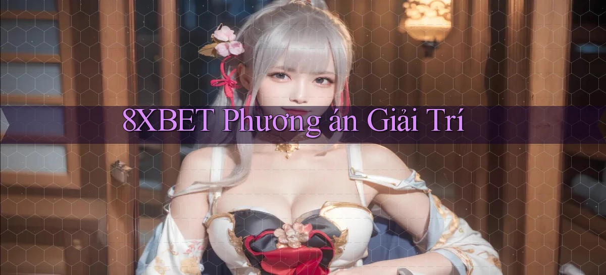 8xbet   Nền Tảng Cập Nhật   Link Game Mới
