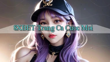 8xbet  trang ca cuoc moi