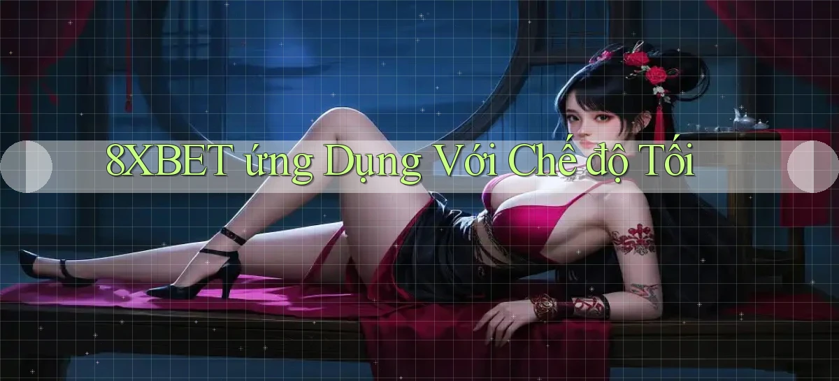 8xbet   Nền Tảng Cập Nhật   Link Game Mới