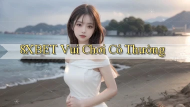 8xbet  vui chơi có thưởng