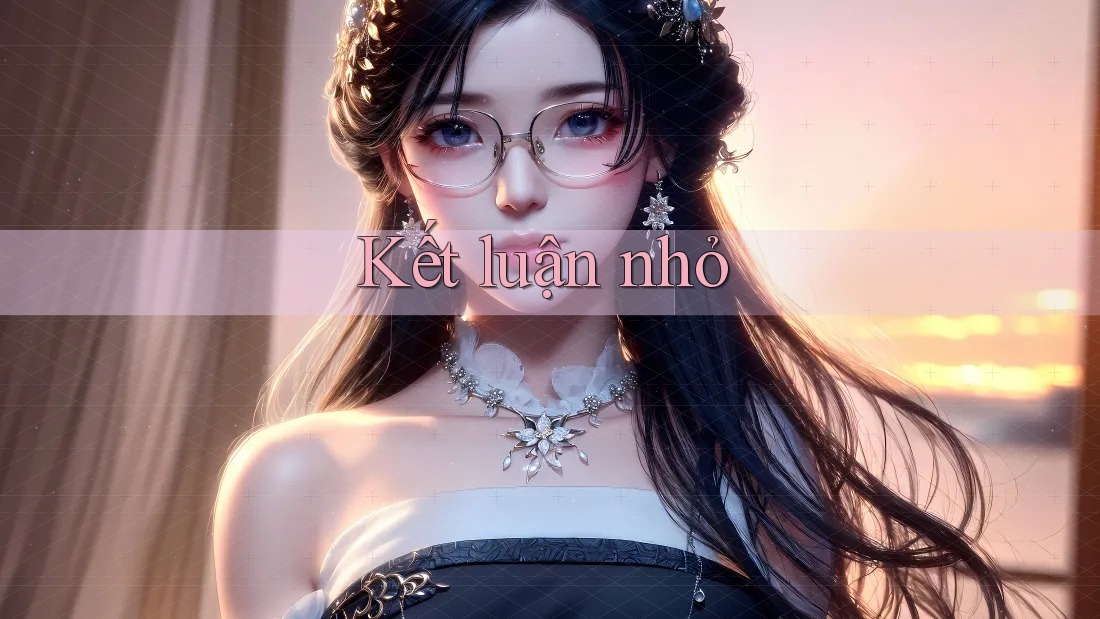Kết luận nhỏ Kết luận nhỏ