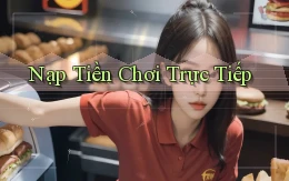 Nạp tiền Chơi trực tiếp