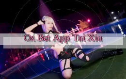 ox bet app tải xỉu