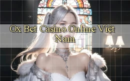 ox bet casino online việt nam