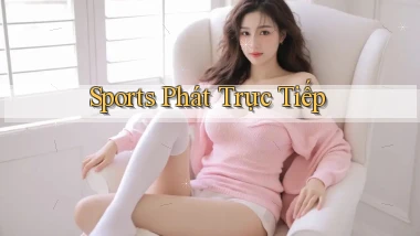 Sports Phát trực tiếp