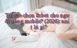 Tại sao chọn 8xbet cho người dùng mobile (2026) unit là gì