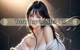 Trực tuyến Nhà cái
